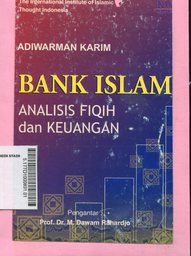 Bank islam : analisis fiqih dan keuangan