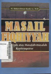 Masail fiqhiyyah : kajian fiqih atas masalah-masalah kontemporer