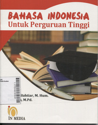 Bahasa Indonesia : untuk Perguruan Tinggi