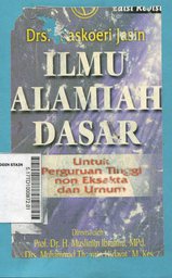 Ilmu alamiah dasar : untuk perguruan tinggi non eksakta dan umum