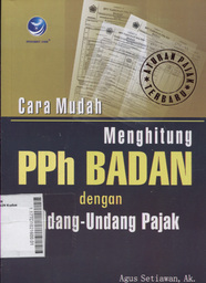 Cara Mudah Menghitung PPh Badan Dengan Undang-Undang Pajak