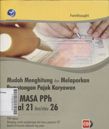 Mudah Menghitung dan Melaporkan Pemotongan Pajak Karyawan SPT MASA PPh Pasal 21 dan/atau 26