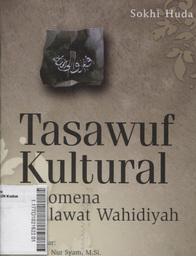 Tasawuf Kultural : fenomena shalawat wahidiyah