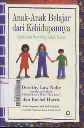 Anak-Anak Belajar dari Kehidupannya : nilai-nilai parenting klasik dunia