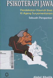 Psikoterapi Jawa : pendekatan kawruh jiwa Ki Ageng Suryamentaram