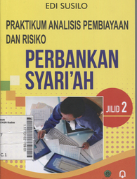 Praktikum Analisis Pembiayaan dan Risiko Perbankan Syariah