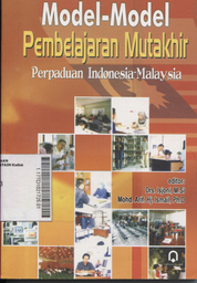 Model-Model Pembelajaran Mutakhir : perpaduan Indonesia-Malaysia