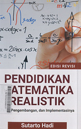 Pendidikan Matematika Realistik : teori, pengembangan, dan implementasinya