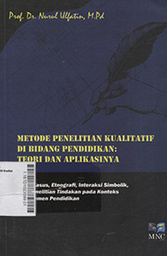 Metode Penelitian Kualitatif Di Bidang Pendidikan : teori dan aplikasinya