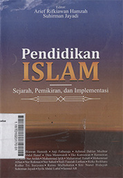 Pendidikan Islam : sejarah, pemikiran, dan implementasi