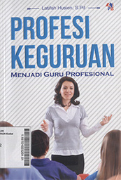 Profesi Keguruan : menjadi guru profesional