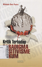 Kritik Terhadap Paradigma Positivisme Hukum