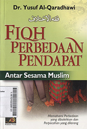 Fiqh Perbedaan Pendapat : antar sesama muslim