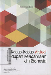 Kasus - Kasus Aktual Kehidupan Keagamaan di Indonesia