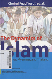 The Dynamics of Islam in Philippines, Myanmar, and Thailand