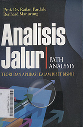 Analisis Jalur (Path Analysis) : teori dan aplikasi dalam riset bisnis