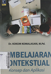 Pembelajaran Kontekstual : konsep dan aplikasi