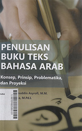 Penulisan Buku teks Bahasa Arab : konsep, prinsip, problematika dan proyeksi