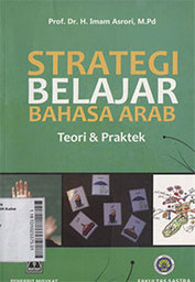 Strategi Belajar Bahasa Arab : teori dan praktik