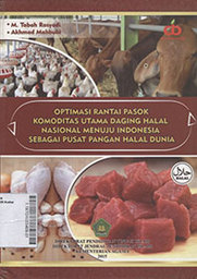 Optimasi Rantai Pasok Komoditas Utama Daging Halal Nasional Menuju Indonesia Sebagai Pusat Pangan Halal Dunia