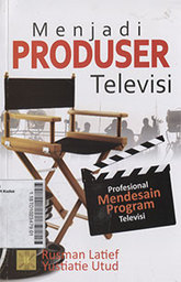 Menjadi Produser Televisi