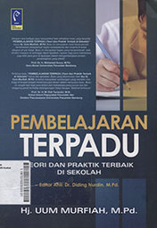 Pembelajaran Terpadu : teori dan praktik terbaik di sekolah