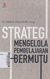 Strategi Mengelola Pembelajaran Bermutu