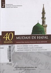 40 Hadis Mudah Dihafal Sanad dan Matan - Riwayat Imam Muslim