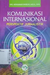 Komunikasi Internasional : perspektif jurnalistik