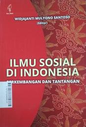 Ilmu Sosial di Indonesia : perkembangan dan tantangan