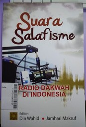 Suara Salafisme : radio dakwah di Indonesia