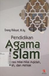 Pendidikan Agama Islam : integrasi nilai-nilai aqidah, syariah, dan akhlak