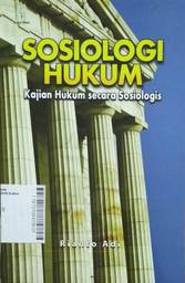 Sosiologi Hukum : kajian hukum secara sosiologis