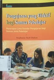 Pengajaran Yang Efektif Bagi Semua Pebelajar : penerapan lima standar pengajaran bagi semua jenis pebelajar