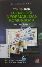 Pendidikan Teknologi Informasi dan Komunikasi : teori dan aplikasi