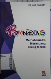 Branding : Memahami dan Merancang Strategi Merek