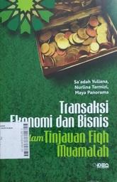 Transaksi Ekonomi dan Bisnis : dalam tinjauan fiqh muamalah