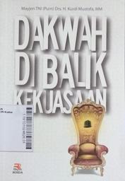 Dakwah di Balik Kekuasaan