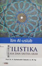 Ilm Al-Uslub Stilistika Bahasa dan Sastra Arab