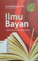 Ilmu Bayan : kajian retorika berbahasa Arab