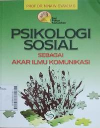 Psikologi Sosial Sebagai Akar Ilmu Komunikasi