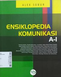 Ensiklopedia Komunikasi ( A - I )