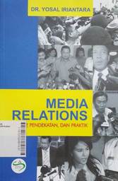 Media Relations : konsep, pendekatan, dan praktik