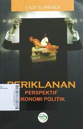 Periklanan : perspektif ekonomi politik