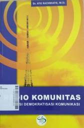 Radio Komunitas : eskalasi demokratisasi komunikasi