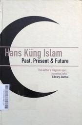 Islam : past, present & future