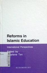 Reforms in Islamic Education : international perspectives