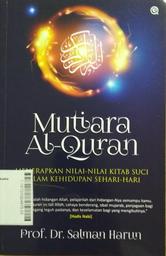 Mutiara Al-Quran : menerapkan nilai - nilai kitab suci dalam kehidupan sehari-hari