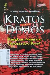 Kratos Minus Demos : demokrasi Indonesia, catatan dari bawah