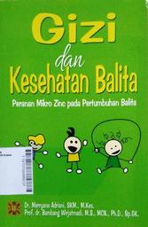 Gizi dan Kesehatan Balita : peranan mikroo zinc pada pertumbuhan balita